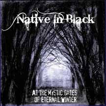NATIVE IN BLACK "At The Mystic Gates Of Eternal Winter" CD