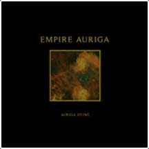 EMPIRE AURIGA "Auriga Dying" CD