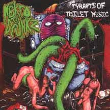 NEKRO DRUNKZ "Tyrants Of Toilet Music" CD