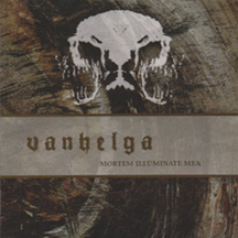 VANHELGA "Mortem Illuminate Mea" CD