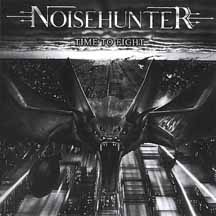 NOISEHUNTER "Time to Fight + Bonus" CD