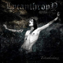 LYCANTHROPY "Totenkränze" CD