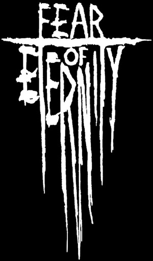 FEAR OF ETERNITY