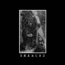 SEXMORD / SADISTIC LINGAM CULT "Split" 7"EP