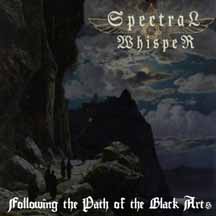 SPECTRAL WHISPER "Following the Path of the Black Arts" CD Lim. Ed. 300