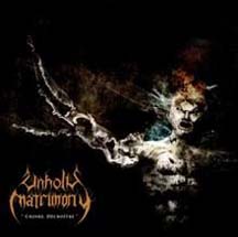 UNHOLY MATRIMONY "Croire, Decroitre" Digi CD