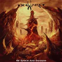 ONWARD "Of Epoch and Inferno" CD