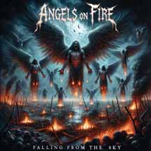 ANGELS ON FIRE "Falling From The Sky" CD