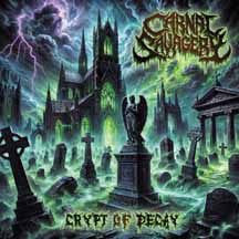 CARNAL SAVAGERY "Crypt of Decay" CD