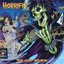 HORRIFIC (Acid Witch) "Your Worst Nightmare" Digi CD