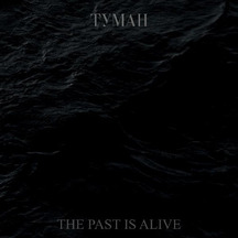 TYMAH "The Past is Alive" CD