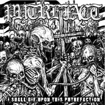 PUTREFACTION "I Shall Die upon This Putrefaction" MCD