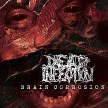 DEAD INFECTION "Brain Corrosion + Bonus" Digipak CD