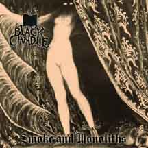 BLACK CANDLE "Smoke and Monolith" CD