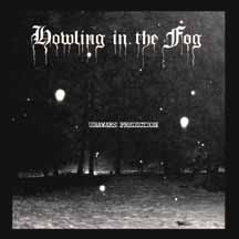 HOWLING IN THE FOG "Unaware Prediction" MCD