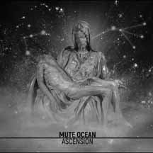 MUTE OCEAN "Ascension" Digi CD