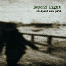 BEYOND LIGHT "Eclipsed Sun Path" CD