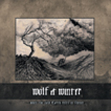 WOLF AND WINTER "When The Cold Earth Rest In Silence" Digi CD