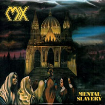 MX "Mental Slavery" CD